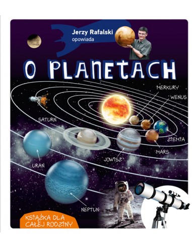 Jerzy Rafalski opowiada o planetach